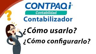 ¿Como usar y configurar el Contabilizador de CONTPAQi® 2019 [upl. by Levinson419]