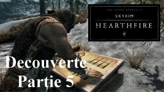 Skyrim  Hearthfire FR  Guide Découverte Gameplay  Part 5 Construire lintérieur de la maison [upl. by Jezebel218]