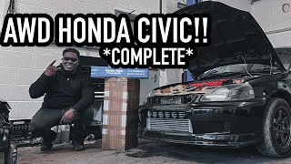 MY 1000BHP AWD HONDA CIVIC IS FINISHED [upl. by Gosney]