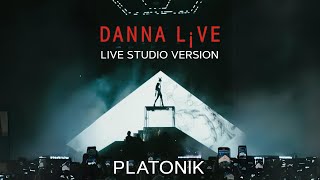 Danna  PLATONIK Live Studio Version Live From DANNA L¡VE [upl. by Perrin]