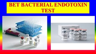 BET BACTERIAL ENDOTOXIN TEST [upl. by Fonzie]