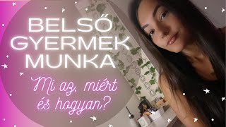 ✿ Belső gyermek munka ✿ Minden amit tudni kell a kezdéshez ✿ Miért és hogyan ✿ [upl. by Ingram]