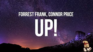 Forrest Frank amp Connor Price  UP Lyrics [upl. by Ram]