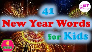 Vocabulary  Happy New Year  41 New Year Words For Kids  Learning English [upl. by Sulamith]