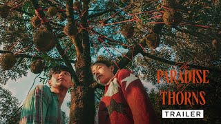 The Paradise of Thorns Official Trailer  Angkat Isu Sosial Thailand [upl. by Hseyaj911]