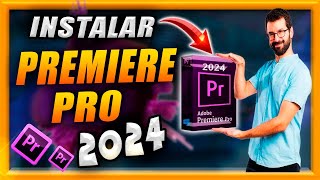 ✅ PREMIERE PRO 2024 DESCARGAR Full Español Gratis 💥Ultima Version💥 [upl. by Atirres]