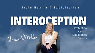 Is Interoception The Next Brain Health Technique To Prevent Exploitation of Seniors [upl. by Maharva291]