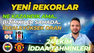 24 Ekim Perşembe İddaa Tahminleri [upl. by Khalil]