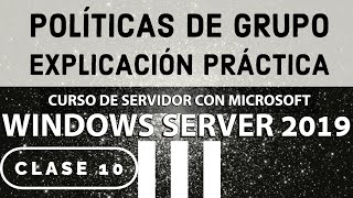 Como crear y administrar políticas de grupos en Windows Server 2019 [upl. by Narual]