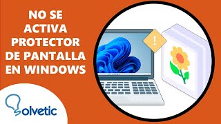 No se activa el Protector de Pantalla en Windows [upl. by Dnallor]