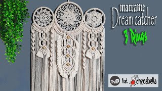 DIY Macrame Dream Catcher 3 Rings  Collaboration with Chacabella  Macrame Tutorial [upl. by Styles]