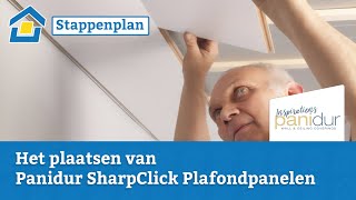 How to Het plaatsen van een plafond met Panidur SharpClick Plafondpanelen [upl. by Pike]