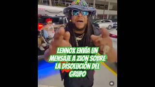 Lennox envía un mensaje a Zion sobre la disolución del grupo [upl. by Atsylak]