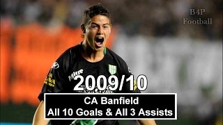 James Rodríguez  CA Banfield  All 10 Goals amp All 3 Assists  20092010 HD [upl. by Karb]