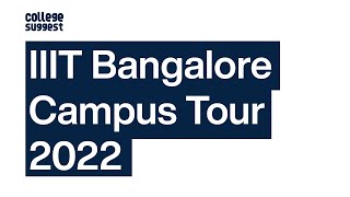 IIIT Bangalore Campus Tour 2022 [upl. by Anerat]