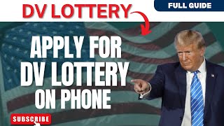 How to Apply for American DV Lottery on Phone Full Guide 2024 [upl. by Asteria]