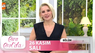 Esra Erolda 26 Kasım 2024  Tek Parça [upl. by Ck]