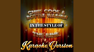 Chief Cook amp Bottle Washer In the Style of the Rink Karaoke Version [upl. by Airamesor]