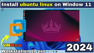 install Ubuntu  24041 LTS  Linux On window 11 using VMware Workstation 17 Pro [upl. by Turtle]