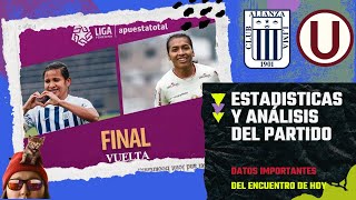 Revisamos estadísticas datos y análisis del Alianza vs Universitario por la FINAL FEMENINA 2024 [upl. by Bradley]