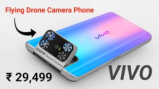 Flying Drone Camera Smartphone  VIVO Today Launch Mobile  Vivo Drone Camera Phone What A Price [upl. by Nyleve536]