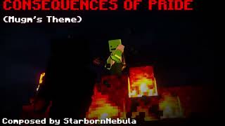 Mugms Theme 1 hour CONSEQUENCES OF PRIDE [upl. by Alyt294]