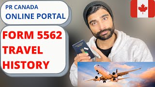 IMM 5562  ONLINE  Travel History  PR Canada  SPOUSEPARENT sponsorship [upl. by Ahsropal]