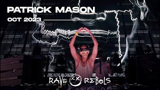 Rave Rebels presents Patrick Mason FULL SET [upl. by Oicaroh]