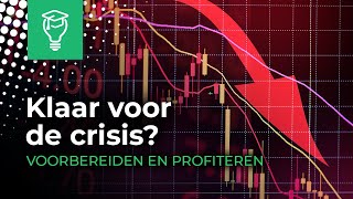 Klaar voor de crisis Voorbereiding en profiteren [upl. by Juley]