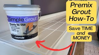 PreMixed Grout HowTo  Simple and Fast [upl. by Glavin]