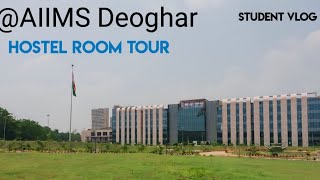 Hostel Tour AIIMS DEOGHAR 2023 [upl. by Ahsratan]