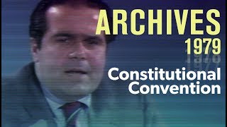 A constitutional convention How well would it work — with Antonin Scalia 1979  ARCHIVES [upl. by Ardnassela]