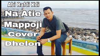 lagu Viral Na Atie Mappoji ABI RAFDI Cover Dhelon Alfarizi Gau Editor Sapri Jepot Studio Nafasmusik [upl. by Kelula701]