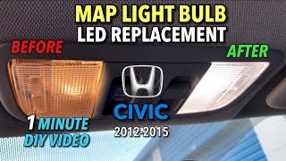 Honda Civic Map Lights LED Replacement 20122015  1 MINUTE DIY VIDEO [upl. by Arch]