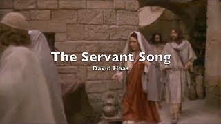 The Servant Song by David Haas [upl. by Titus828]