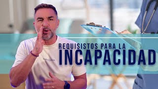 Requisitos para la incapacidad permanente [upl. by Greenleaf]