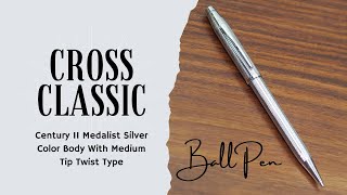 Cross Classic Century II Medalist Silver Body With Silver Trims Type Fountain Pen [upl. by Effy]