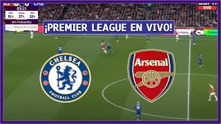 🔴 CHELSEA vs ARSENAL EN VIVO ⚽ PREMIER LEAGUE  CLÁSICO DE LONDRES  LA SECTA DEPORTIVA [upl. by Pentheam]