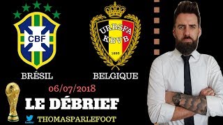 BRESIL  BELGIQUE  1  2 COUPE DU MONDE 2018  LES DIABLES ROUGES EN DEMIFINALE   06072018 [upl. by Okwu]