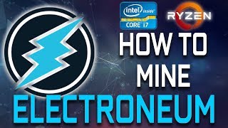 How To Mine Electroneum With Your CPU [upl. by Iahs]