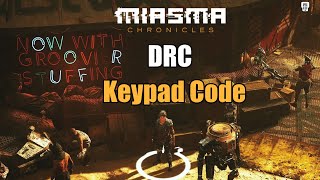 Miasma Chronicles  DRC Keypad Code [upl. by Cuthburt]