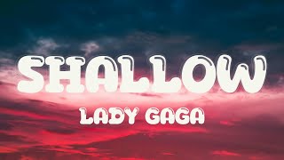 Lady Gaga Bradley Cooper  Shallow Lyrics [upl. by Farah55]