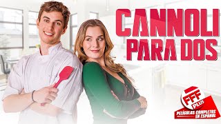 CANNOLI PARA DOS  Película Completa de COMEDIA ROMÁNTICA en Español [upl. by Oad]