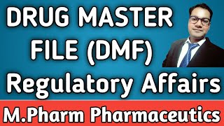 Drug Master File  DMF  Documentation in Pharmaceutical Industry  Regulatory Affairs [upl. by Adnik102]