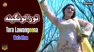 Pashto New Song 2024  Tora Lawangeena  Wafa Khan [upl. by Royce60]