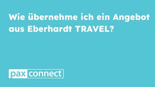 paxconnect  Übertrag aus Eberhardt TRAVEL [upl. by Yenot]