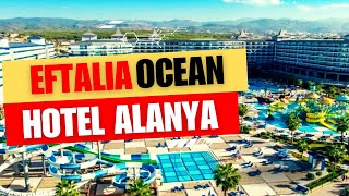 Childrens Favorite Hotel Eftalia Ocean Alanya [upl. by Prudi]