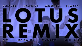 LOTUS INDONESIA Remix  ELBAGIR RAWKIDS MOONT9 ESWAYY EM MC BAJO MVNARR MUSA Official MV [upl. by Nnayelsel]