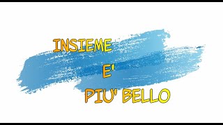 Insieme è più bello [upl. by Rajiv426]