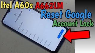 Frp Bypass Itel A60s A662LM Reset Google Account Lock Working Easy [upl. by Renado]